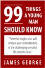 99 Things A Young Man Should Know - eBook