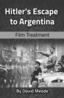 Hitler's Escape to Argentina - eBook
