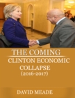 The Coming Clinton Economic Collapse - eBook