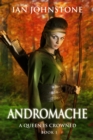 ANDROMACHE (A Queen is Crowned - Book 1) - eBook