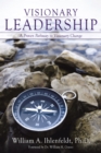 Visionary Leadership : A Proven Pathway to Visionary Change - eBook