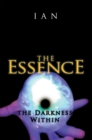 The Essence : The Darkness Within - eBook