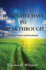 Thirty-Five Days to Breakthrough : A Book of Prayers and Devotionals - eBook