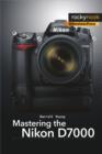 Mastering the Nikon D7000 - eBook