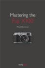 Mastering the Fuji X100 - eBook