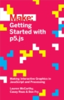 Getting Started with p5.js : Making Interactive Graphics in JavaScript and Processing - eBook