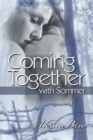 Coming Together: With Sommer - eBook