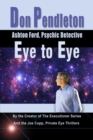 Eye to Eye: Ashton Ford, Psychic Detective - eBook