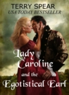 Lady Caroline and the Egotistical Earl - eBook