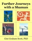 Further Journeys with a Shaman Warrior - eBook