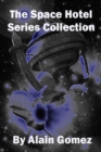 Space Hotel Series Collection - eBook