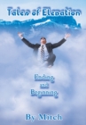 Tales of Elevation : Ending and Beginning - eBook