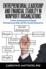 Entrepreneurial Leadership and Financial Stability in Nonprofit Organizations : A New Assessment of Social Entrepreneurship and the Social Enterprise - eBook