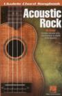 Acoustic Rock : Ukulele Chord Songbook - Book