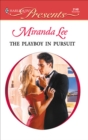 The Playboy in Pursuit - eBook