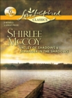 Valley of Shadows & Stranger in the Shadows - eBook