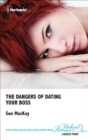 The Dangers of Dating Your Boss - eBook
