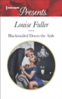 Blackmailed Down the Aisle - eBook