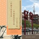 The Chinese in Toronto from 1878 : From Outside to Inside the Circle - eBook