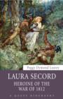Laura Secord : Heroine of the War of 1812 - eBook