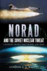 NORAD and the Soviet Nuclear Threat : Canada's Secret Electronic Air War - eBook