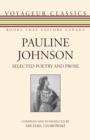 Pauline Johnson : Selected Poetry and Prose - eBook
