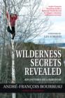 Wilderness Secrets Revealed : Adventures of a Survivor - eBook