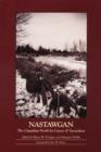 Nastawgan : The Canadian North by Canoe & Snowshoe - eBook