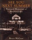 See You Next Summer : Postcard Memories of Sparrow Lake - eBook