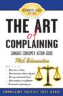 The Art of Complaining : Canada's Consumer Action Guide - eBook