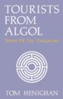 Tourists From Algol : Stories Of The Unexpected - eBook