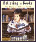 Believing in Books : The Story of Lillian Smith - eBook