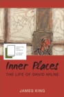 Inner Places : The Life of David Milne - eBook
