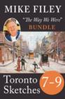 Mike Filey's Toronto Sketches, Books 7-9 - eBook