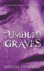 Tumbled Graves : A Stonechild and Rouleau Mystery - eBook