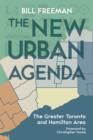 The New Urban Agenda : The Greater Toronto and Hamilton Area - eBook