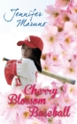 Cherry Blossom Baseball : A Cherry Blossom Book - eBook