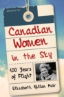 Canadian Women in the Sky : 100 Years of Flight - eBook