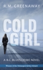 Cold Girl : A B.C. Blues Crime Novel - eBook