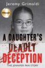 A Daughter's Deadly Deception : The Jennifer Pan Story - eBook