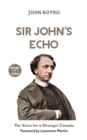 Sir John's Echo : The Voice for a Stronger Canada - eBook