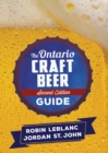 The Ontario Craft Beer Guide : Second Edition - eBook