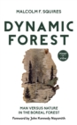 Dynamic Forest : Man Versus Nature in the Boreal Forest - eBook
