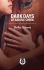 Dark Days at Saddle Creek : The Saddle Creek Series - eBook