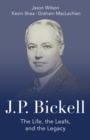 J.P. Bickell : The Life, the Leafs, and the Legacy - eBook
