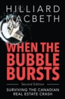 When the Bubble Bursts : Surviving the Canadian Real Estate Crash - eBook