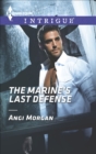 The Marine's Last Defense - eBook
