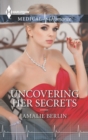 Uncovering Her Secrets - eBook