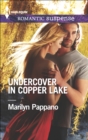 Undercover in Copper Lake - eBook