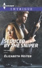 Seduced by the Sniper - eBook